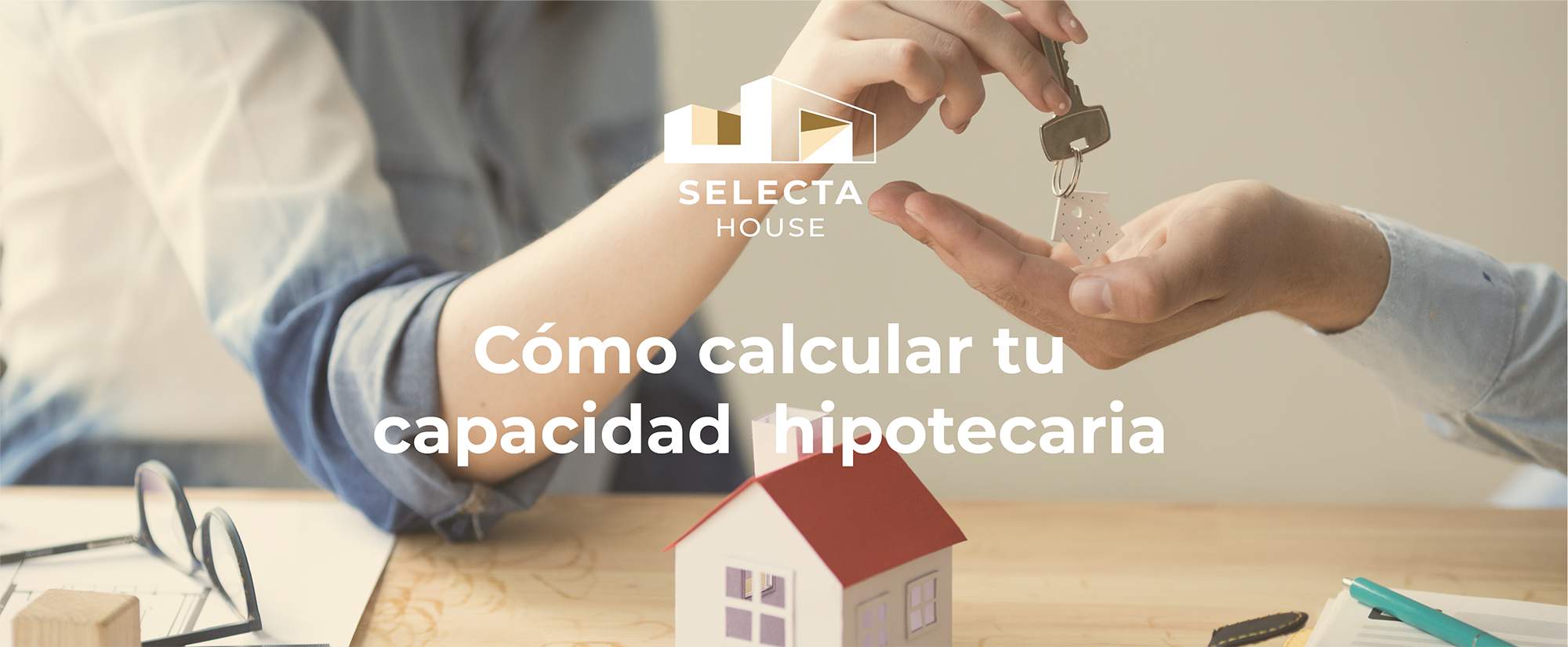 Cómo calcular tu capacidad hipotecaria